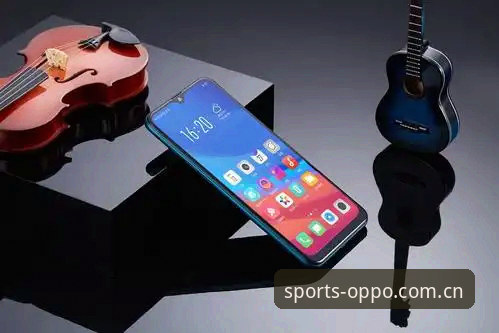 欧宝体育赛事平台技术详解：OPPO体育A7B3 v3.0.1性能与功能全解析